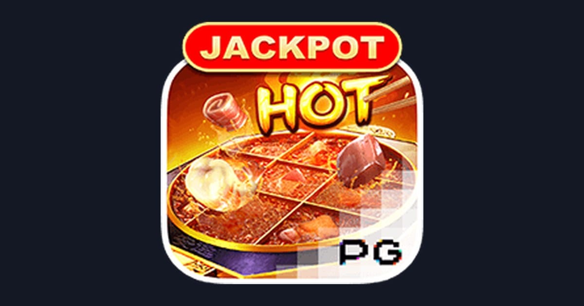 Rahasia Maxwin di Slot Hotpot dari PG Soft yang Wajib Dicoba