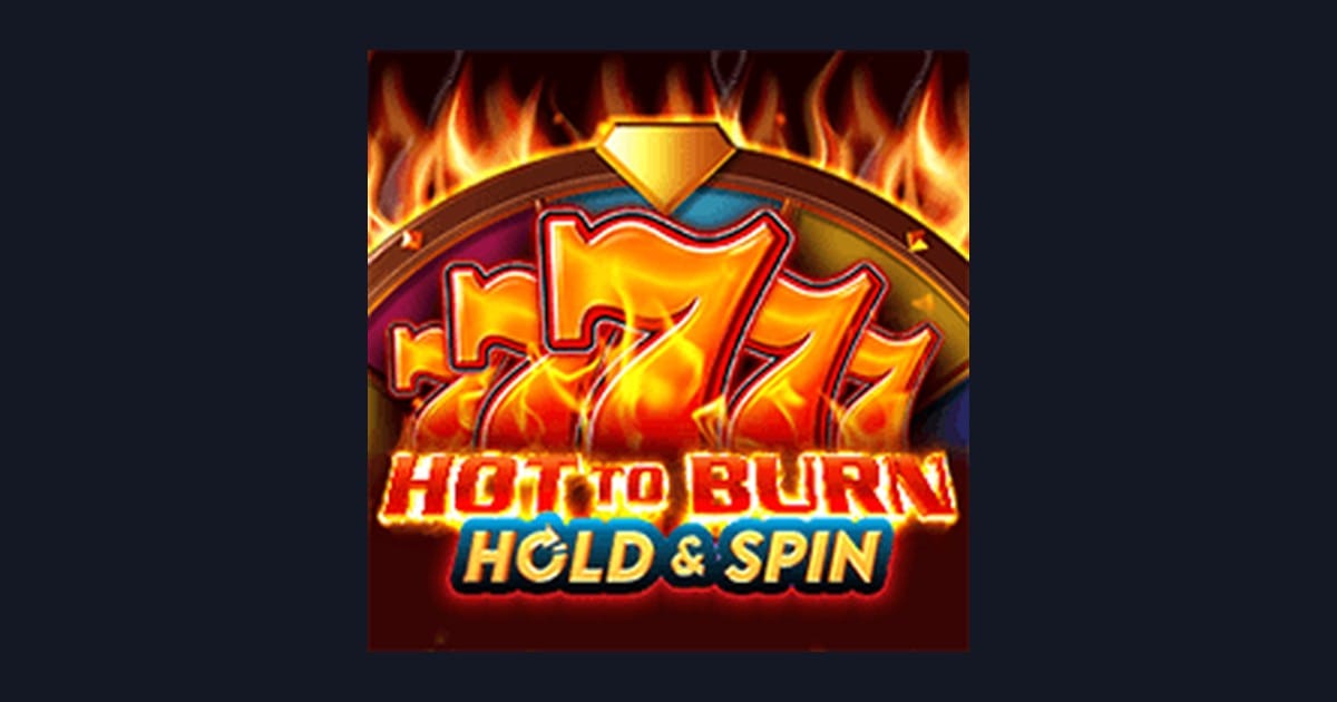 Tips Menang Hot To Burn Hold and Spin untuk Pemula yang Ingin Cuan