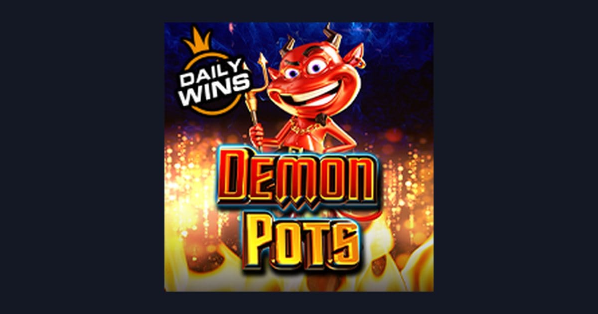 Raih Untung Maksimal dengan Demon Pots, Slot Anti Boncos dari Pragmatic Play